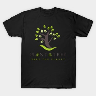 Plan a tree and Save the Planet T-Shirt